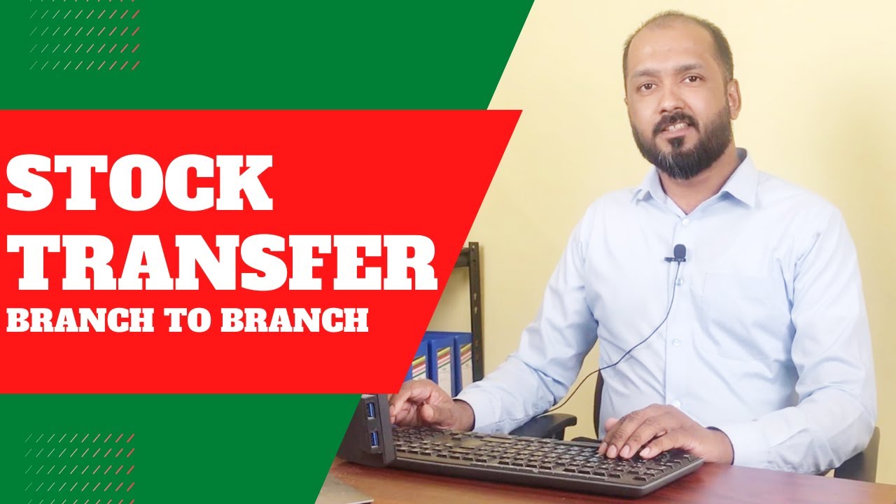 BRANCH TO BRANCH STOCK TRANSFER