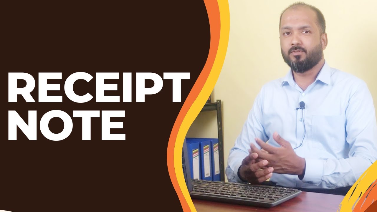 RECEIPT NOTE / GRN / GOODS RECEIVED NOTE