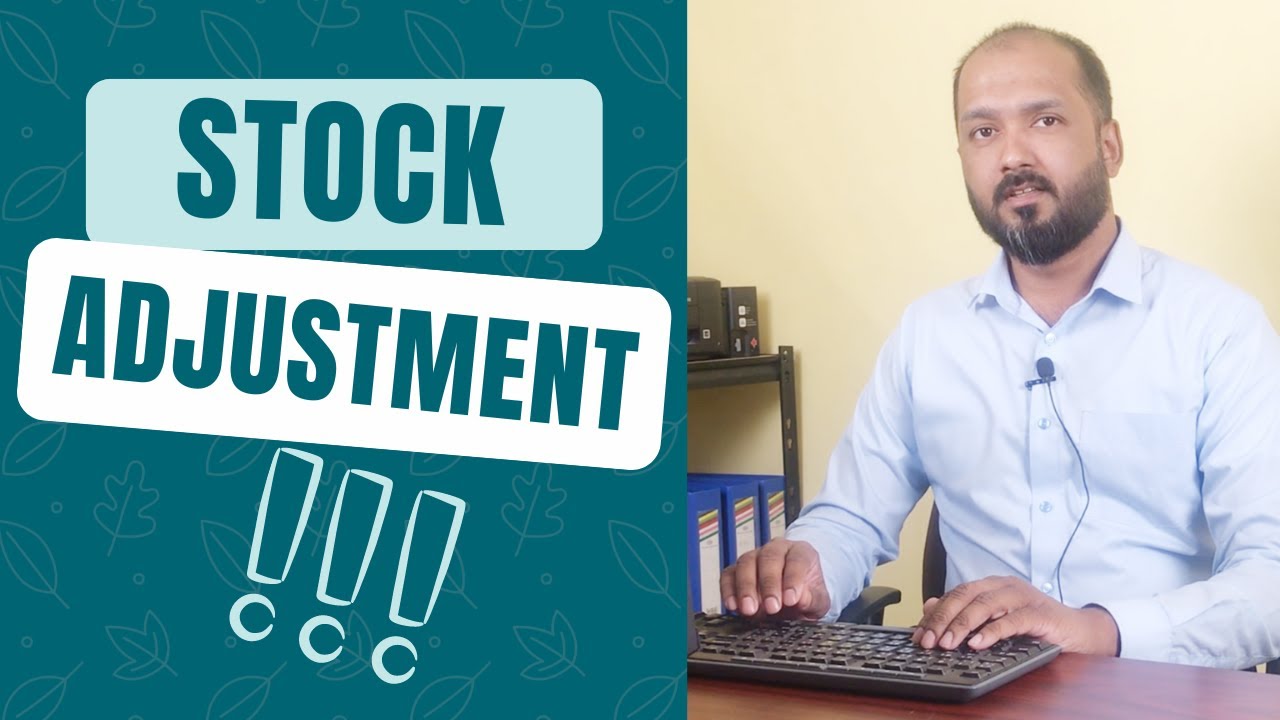 STOCK ADJUSTMENT | How to Make Inventory Adjustments