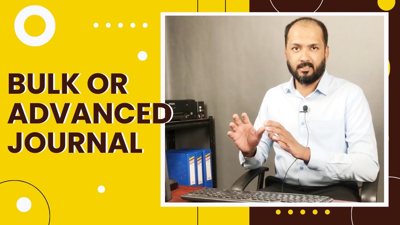 BULK / ADVANCED JOURNAL ENTRY