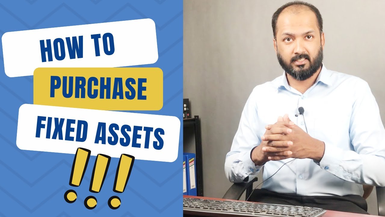 PURCHASE FIXED ASSETS