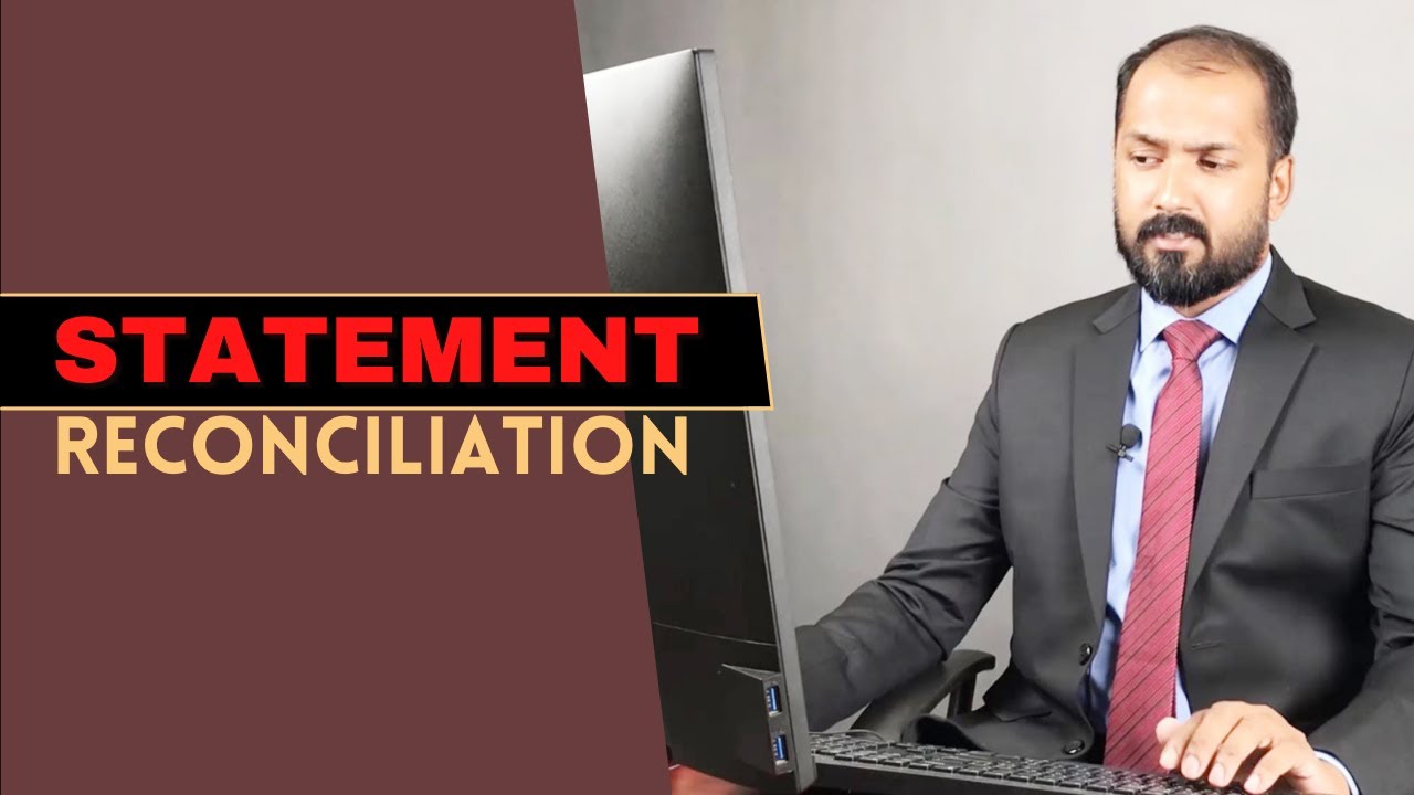 STATEMENT RECONCILIATION